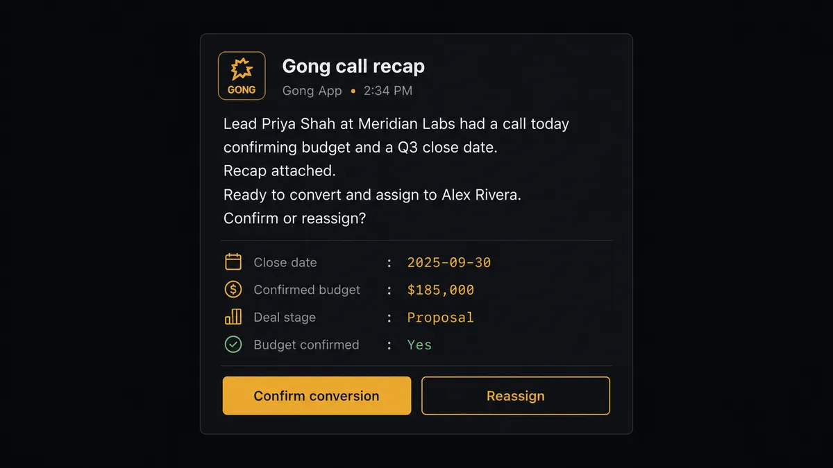 A dark Slack-style message card reads "Lead Priya Shah at Meridian Labs had a call today confirming budget and a Q3 close date