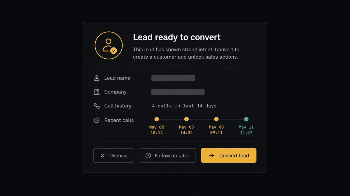 A dark approval card on a #0C0E12 field titled "Lead ready to convert" showing a lead-token icon, rows labeled for lead name, company, and call history, values as redacted bars, and a small timeline strip of call dots