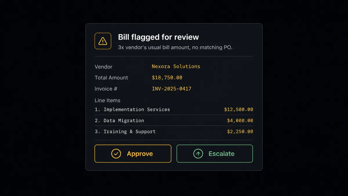 A Slack message card on a dark background reads "Bill flagged for review" with a subtext line "3x vendor's usual bill amount, no matching PO